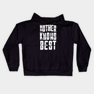 Mother knows best - Psycho mom Kids Hoodie